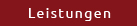 Leistungen